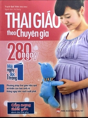 Thai Giáo Theo Chuyên Gia - 280 Ngày, Mỗi Ngày Đọc Một Trang