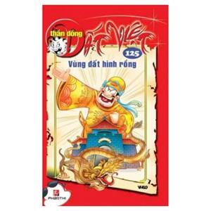 Thần đồng đất Việt (T125): Vùng đất hình rồng - Nhiều tác giả