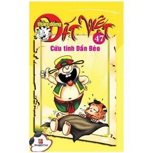 Thần đồng đất Việt (T47): Cứu tinh Dần béo - Nhiều tác giả