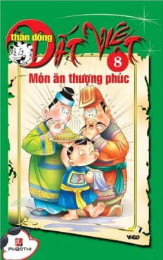 Thần đồng đất Việt (T8): Món ăn thượng phúc - Nhiều tác giả