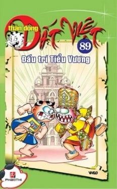 Thần đồng đất Việt (T89): Đấu trí Tiểu Vương - Nhiều tác giả