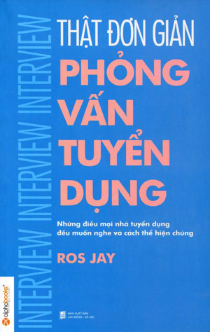 Thật đơn giản: Phỏng vấn tuyển dụng - Ros Jay