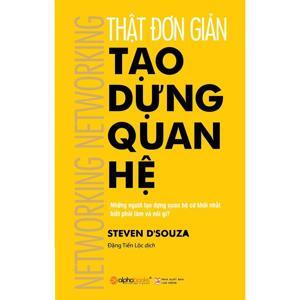 Thật đơn giản: Tạo dựng quan hệ - Steven D'souza