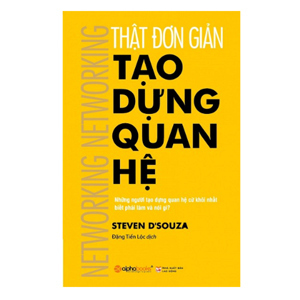 Thật đơn giản: Tạo dựng quan hệ - Steven D'souza