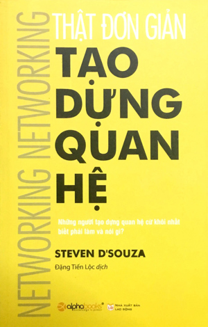 Thật đơn giản: Tạo dựng quan hệ - Steven D'souza