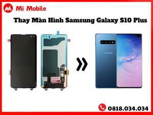 Thay màn hình Samsung Galaxy S10 Plus
