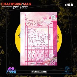 Thế giới của hắn là một màu hồng