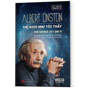 Thế giới như tôi thấy - Albert Einstein