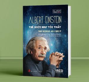 Thế giới như tôi thấy - Albert Einstein