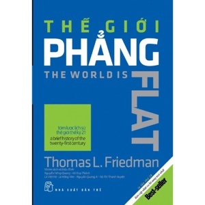 Thế Giới Phẳng - Tóm Lược Lịch Sử Thế Giới Thế Kỷ XXI