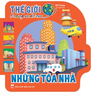 Thế Giới Trong Mắt Em - Những Tòa Nhà