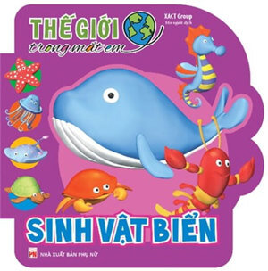 Thế Giới Trong Mắt Em - Sinh Vật Biển