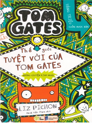 Thế Giới Tuyệt Vời Của Tom Gates