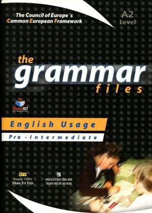 The Grammar Files A2 Pre - Intermediate (Không CD)