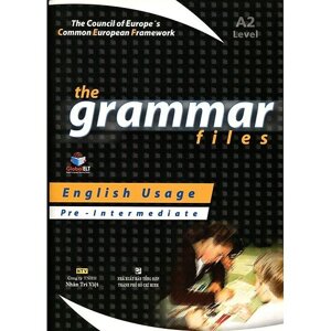 The Grammar Files A2 Pre - Intermediate (Không CD)