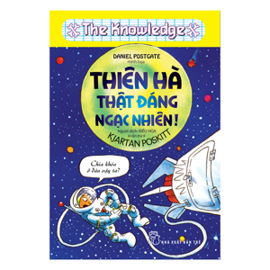 The Knowledge - Thiên Hà Thật Đáng Ngạc Nhiên