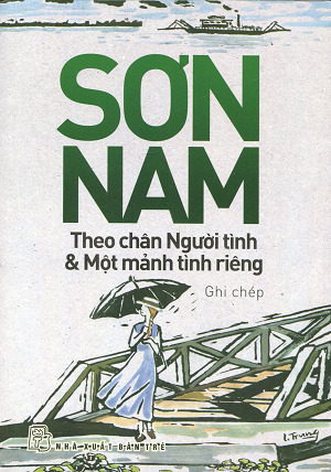 Theo chân người tình & một mảnh tình riêng: ghi chép