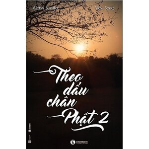 Theo Dấu Chân Phật (Tập 2)