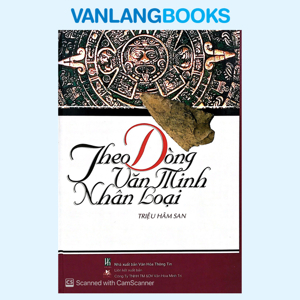 Theo Dòng Văn Minh Nhân Loại