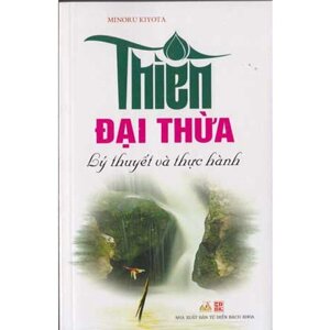 Thiền Đại Thừa - Lý Thuyết Và Thực Hành