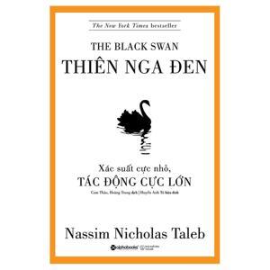 Thiên nga đen (Tái bản) - Nassim Nicholas Taleb