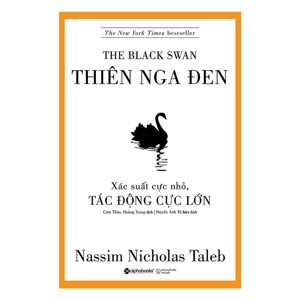 Thiên nga đen (Tái bản) - Nassim Nicholas Taleb