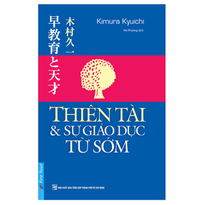 Thiên tài và sự giáo dục từ sớm - Kimura Kyuichi