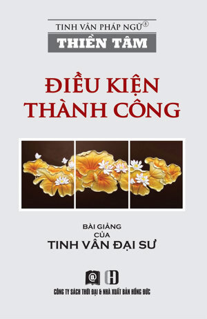 Thiền Tâm - Điều Kiện Thành Công