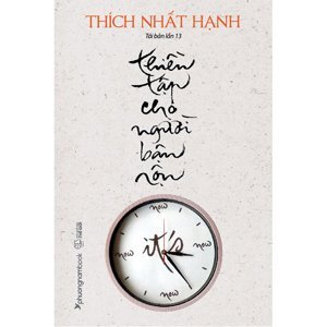 Thiền tập cho người bận rộn – Thích Nhất Hạnh