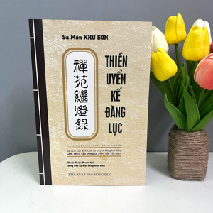 Thiền Uyển Kế Đăng Lục - Tác giả: Sa môn Như Sơn