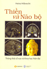 Thiền và Não Bộ Thông Thái Cổ Xưa và Khoa Học Hiện Đại