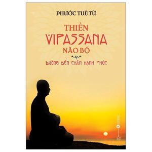 Thiền và Não Bộ Thông Thái Cổ Xưa và Khoa Học Hiện Đại