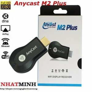 Thiết bị USB HDMI Không dây Anycast M2 Plus