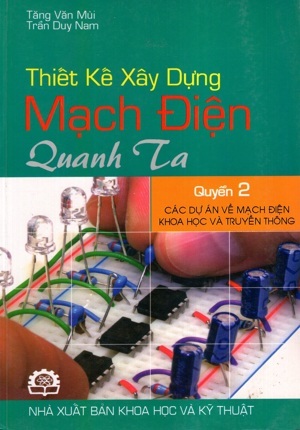 thiết kế xây dựng mạch điện quanh ta quyển 2