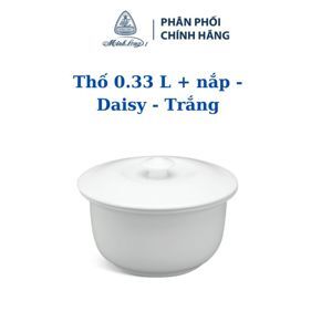 Thố 0.33 L + nắp – Daisy – Trắng