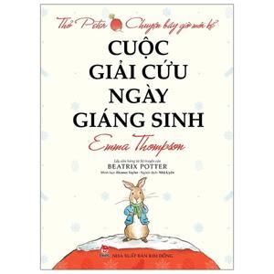 Thỏ Peter Chuyện Bây Giờ Mới Kể - Cuộc Giải Cứu Ngày Giáng Sinh