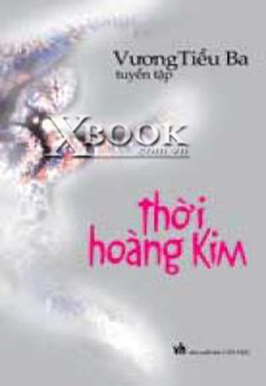 Thời hoàng kim - Vương Tiểu Ba