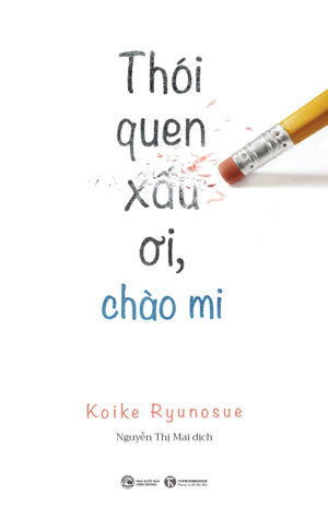 Thói quen xấu ơi chào mi - Koike Ryunosuke