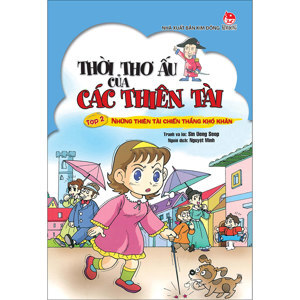 Thời Thơ Ấu Của Các Thiên Tài - Tập 2: Những Thiên Tài Chiến Thắng Khó Khăn