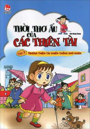 Thời Thơ Ấu Của Các Thiên Tài - Tập 2: Những Thiên Tài Chiến Thắng Khó Khăn