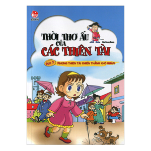 Thời Thơ Ấu Của Các Thiên Tài - Tập 2: Những Thiên Tài Chiến Thắng Khó Khăn