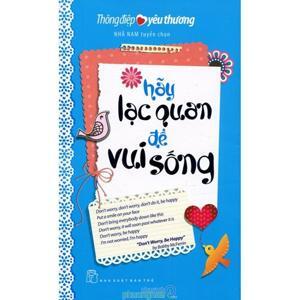 Thông Điệp Yêu Thương - Hãy Lạc Quan Để Vui Sống