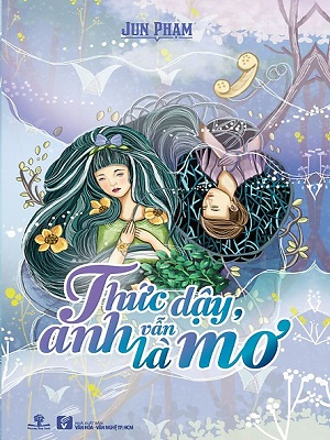 Thức Dậy, Anh Vẫn Là Mơ (Jun Phạm - 365 Band)