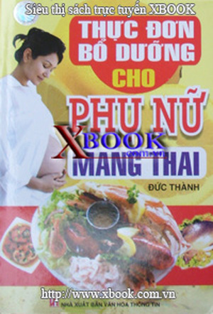 Thực đơn dinh dưỡng cho phụ nữ mang thai