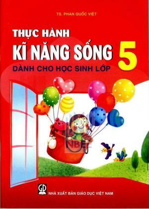 Thực hành kĩ năng sống dành cho học sinh lớp 5