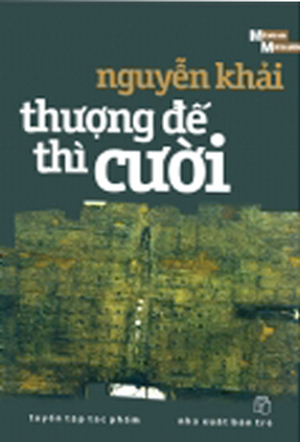 Thượng đế thì cười - Nguyễn Khải