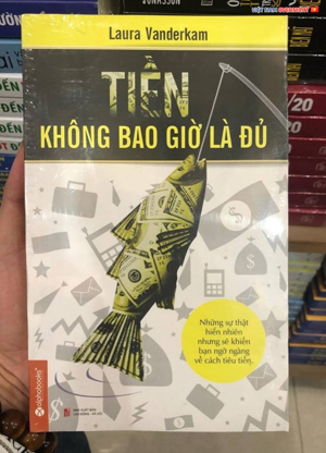 Tiền không bao giờ là đủ