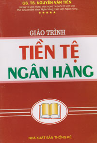 Tiền tệ ngân hàng (GS Lê tuyết Hoa)