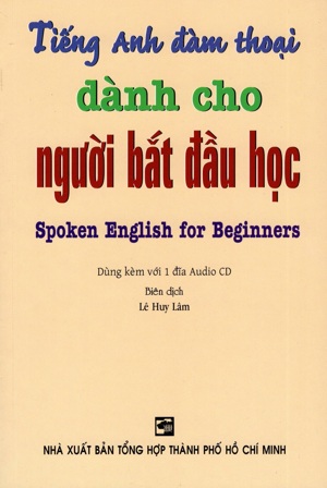 Tiếng Anh Đàm Thoại Dành Cho Người Bắt Đầu Học