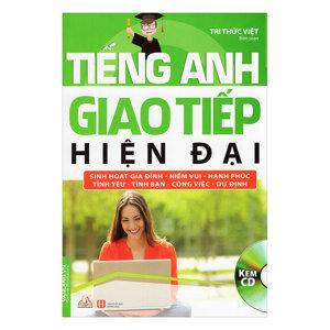 Tiếng Anh giao tiếp hiện đại sinh hoạt gia đình (kèm CD)